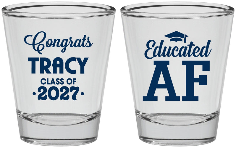 Personalized Graduation Shot Glasses - Class Of 2027 Educated Af | 130015