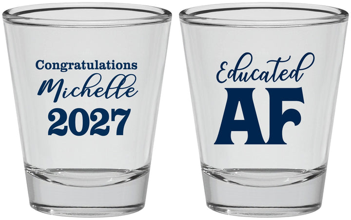 Personalized Graduation Shot Glasses - Class Of 2027 Educated Af | 130018