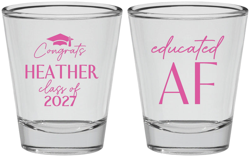 Personalized Graduation Shot Glasses - Class Of 2027 Educated Af | 130019