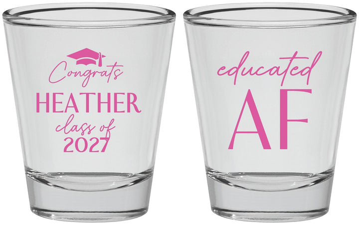 Personalized Graduation Shot Glasses - Class Of 2027 Educated Af | 130019