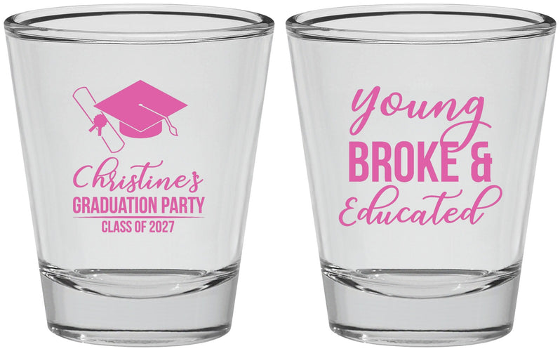Personalized Graduation Shot Glasses - Class Of 2027 Young Broke | 130026