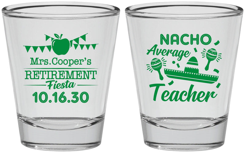 Personalized Retirement Shot Glasses - Nacho Average Teacher | 150023