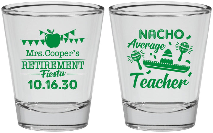 Personalized Retirement Shot Glasses - Nacho Average Teacher | 150023