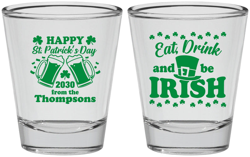 Personalized St Patricks Day Shot Glasses - Eat Drink Be Irish | 200002