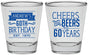Personalized Birthday Shot Glasses - Cheers Beers To 60 Years | 20001