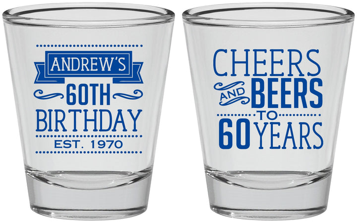 Personalized Birthday Shot Glasses - Cheers Beers To 60 Years | 20001