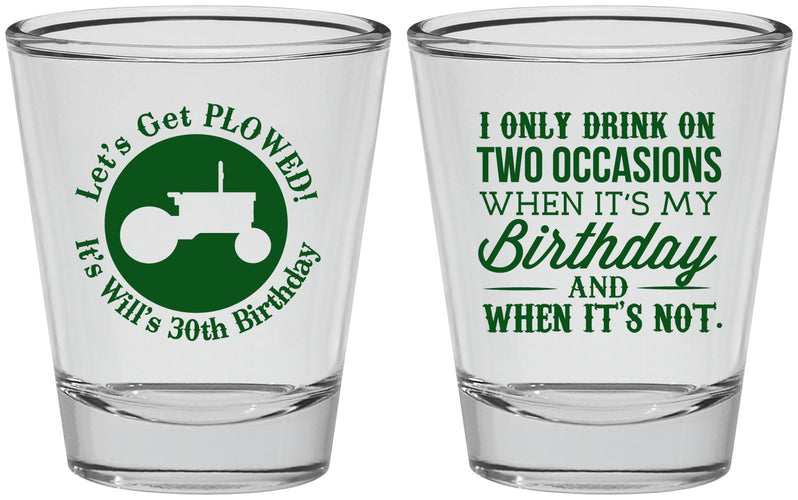 Personalized Birthday Shot Glasses - 30th Lets Get Plowed | 20039