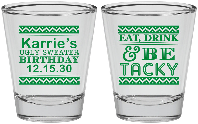 Personalized Birthday Shot Glasses - Christmas Eat Drink Tacky | 20137