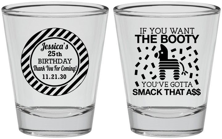 Personalized Birthday Shot Glasses - 25th Smack Ass | 20138