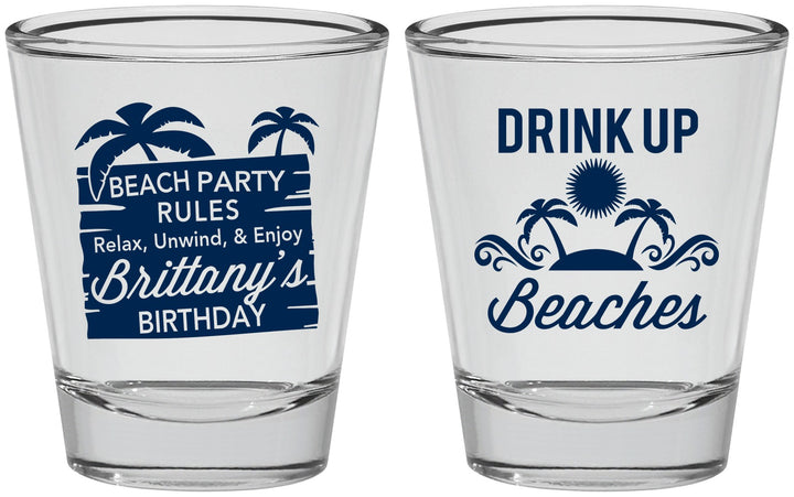 Personalized Birthday Shot Glasses - Drink Up Beaches | 20206