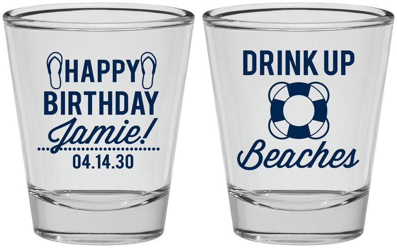 Personalized Birthday Shot Glasses - Drink Up Beaches | 20207