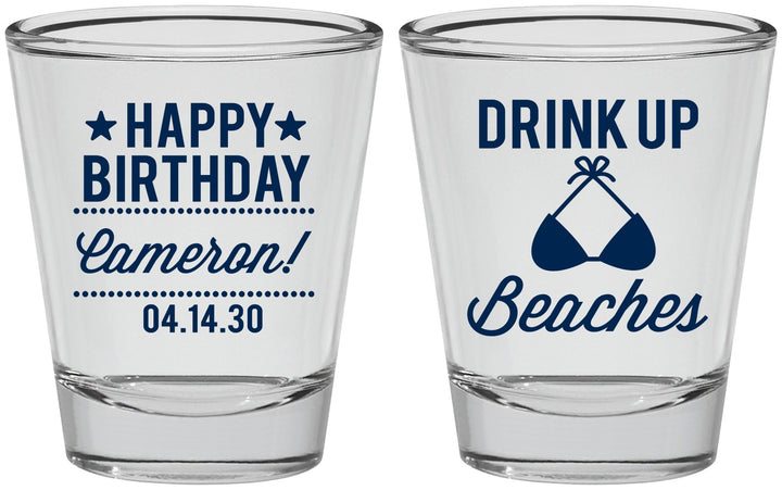 Personalized Birthday Shot Glasses - Drink Up Beaches | 20208