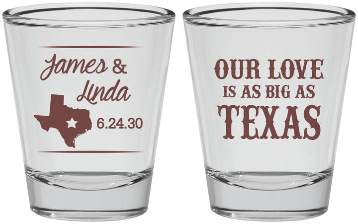 Personalized Wedding Shot Glasses - Our Love Is As Big As Texas | 215