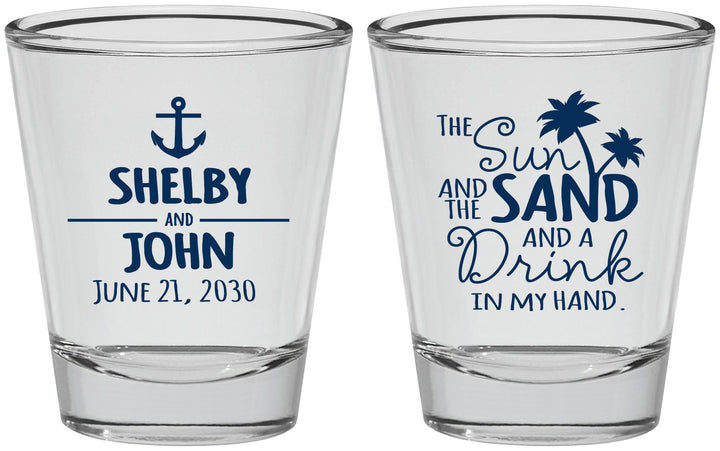 Personalized Wedding Shot Glasses - Sun Sand Drink In My Hand | 233