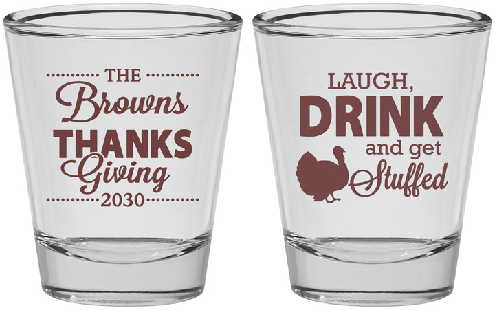 Personalized Thanksgiving Shot Glasses - Laugh Drink Stuffed | 260007
