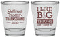 Personalized Thanksgiving Shot Glasses - Big Thighs | 260011