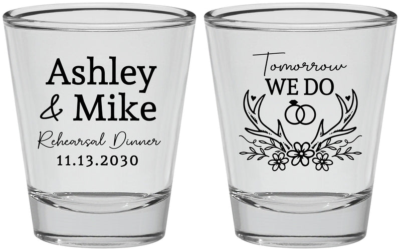 Personalized Rehearsal Dinner Shot Glasses - Tomorrow We Do | 30002