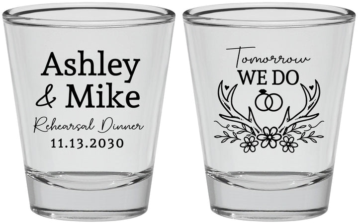 Personalized Rehearsal Dinner Shot Glasses - Tomorrow We Do | 30002