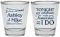 Personalized Rehearsal Dinner Shot Glasses - Tonight Tomorrow I Do | 30004