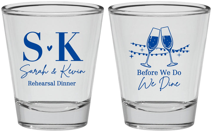 Personalized Rehearsal Dinner Shot Glasses - Before We Do We Dine | 30005