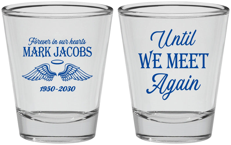 Personalized Memorial Shot Glasses - Until We Meet Again | 310002