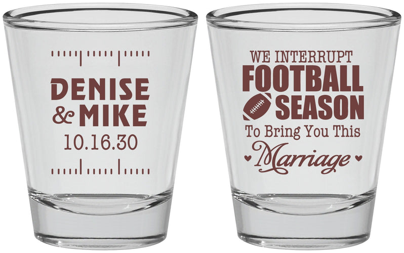Personalized Wedding Shot Glasses - We Interrupt Football | 314