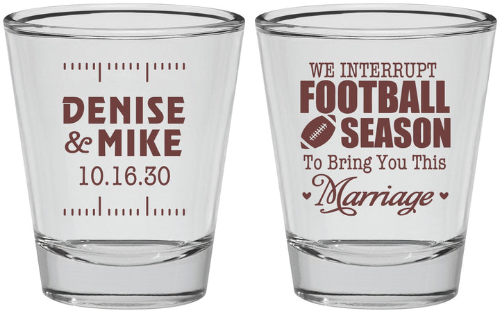 Personalized Wedding Shot Glasses - We Interrupt Football | 314