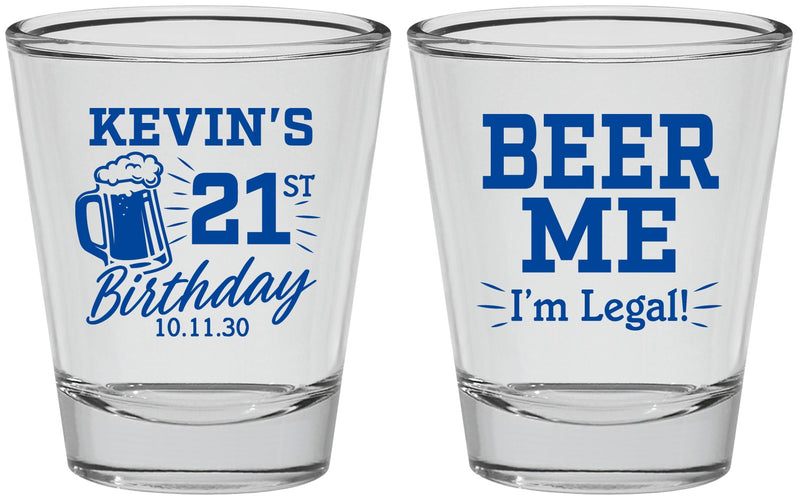 Personalized 21st Birthday Shot Glasses - Beer Me I Am Legal | 340014