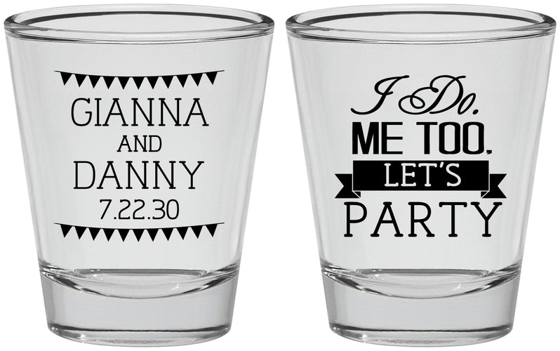 Personalized Wedding Shot Glasses - I Do Me Too | 363