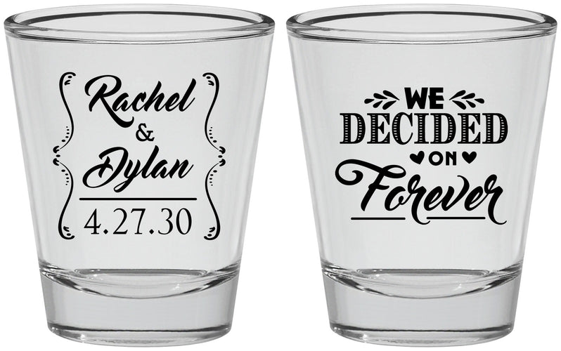 Personalized Wedding Shot Glasses - We Decided On Forever | 386