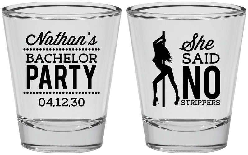 Personalized Bachelor Party Shot Glasses - She Said No Strip Club | 40005