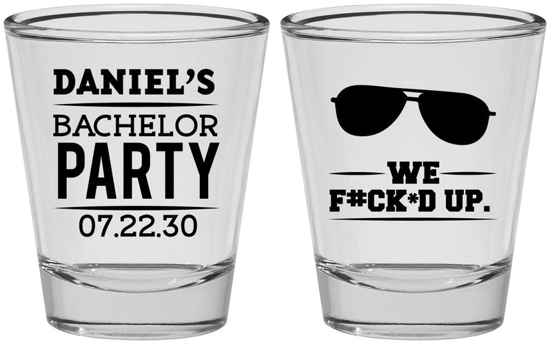 Personalized Bachelor Party Shot Glasses - We Fucked Up | 40099