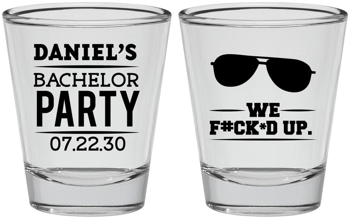 Personalized Bachelor Party Shot Glasses - We Fucked Up | 40099