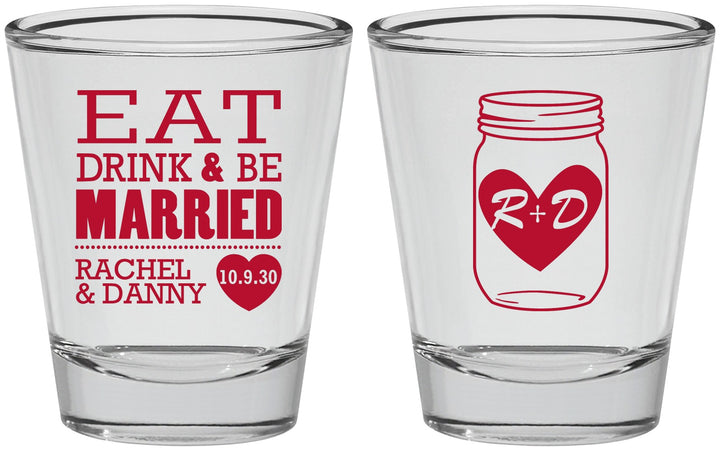 Personalized Wedding Shot Glasses - Eat Drink Be Married | 417