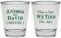 Personalized Wedding Shot Glasses - Take A Shot We Tied The Knot | 551