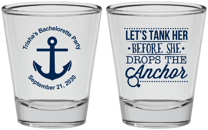 Personalized Bachelorette Shot Glasses - Tank Her Drop Anchor | 60026