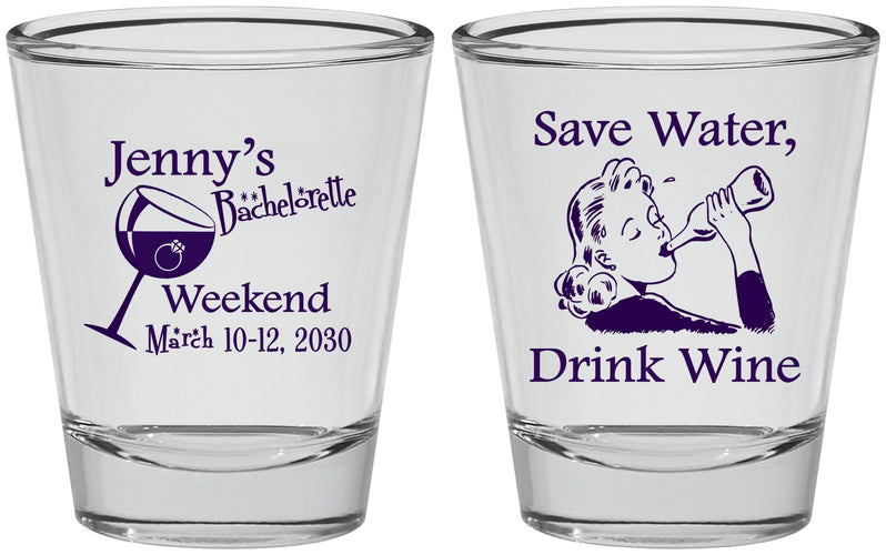 Personalized Bachelorette Shot Glasses - Save Water Drink Wine | 60120