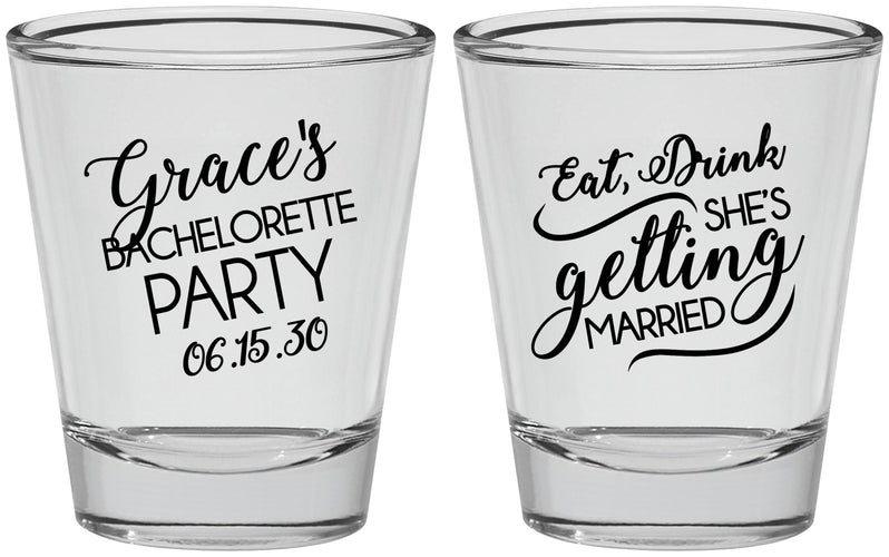 Personalized Bachelorette Shot Glasses - Eat Drink Getting Married | 60181