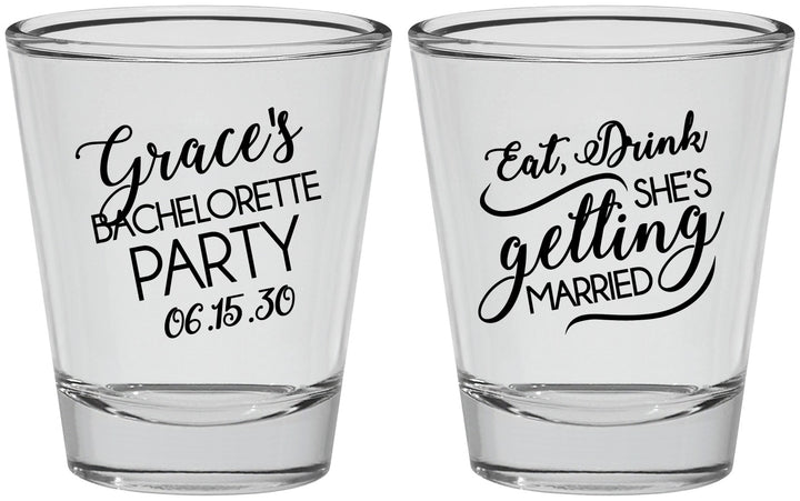 Personalized Bachelorette Shot Glasses - Eat Drink Getting Married | 60181
