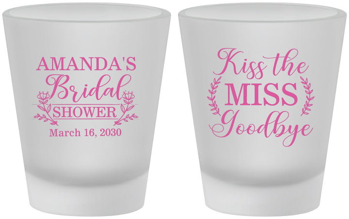 Custom Bridal Shower Frosted Shot Glasses - Kiss The Miss Goodbye | 100017