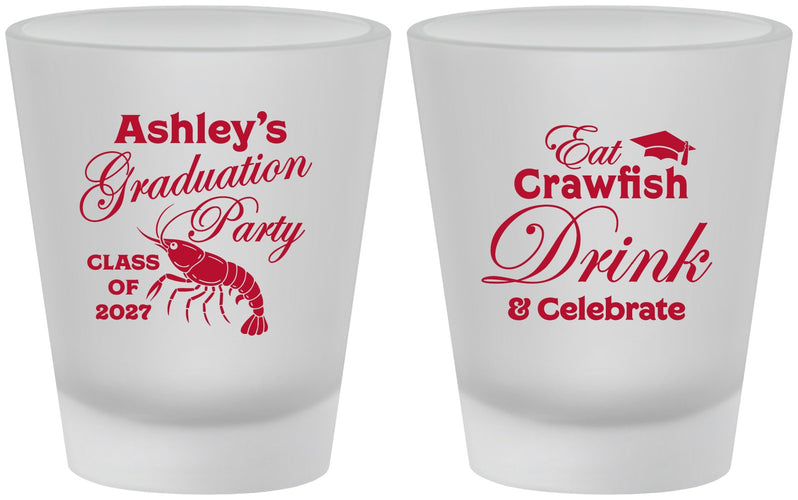 Custom Graduation Frosted Shot Glasses - Class Of 2027 Crawfish Boil | 130000