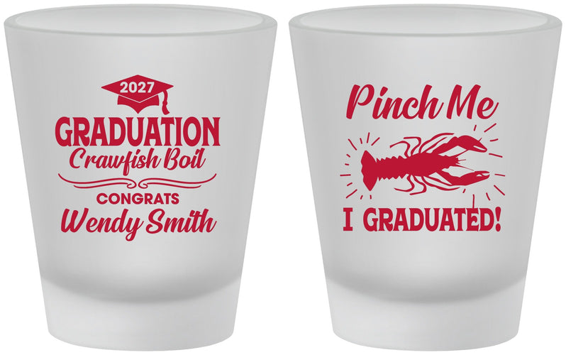 Custom Graduation Frosted Shot Glasses - Class Of 2027 Crawfish Boil | 130001
