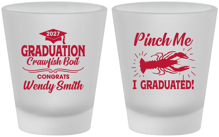 Custom Graduation Frosted Shot Glasses - Class Of 2027 Crawfish Boil | 130001