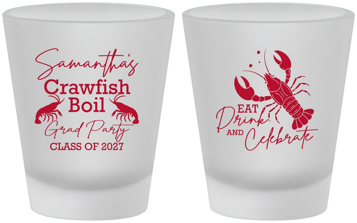 Custom Graduation Frosted Shot Glasses - Class Of 2027 Crawfish Boil | 130002