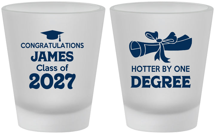 Custom Graduation Frosted Shot Glasses - Class Of 2027 Hotter Degree | 130022