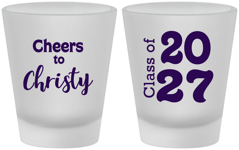 Custom Graduation Frosted Shot Glasses - Class Of 2027 Cheers | 130037