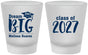 Custom Graduation Frosted Shot Glasses - Class Of 2027 Dream Big | 130038
