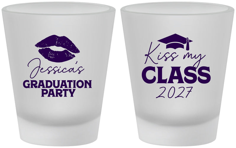 Custom Graduation Frosted Shot Glasses - Class Of 2027 Kiss My Class | 130041