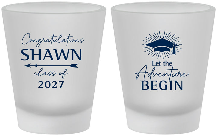 Custom Graduation Frosted Shot Glasses - Class Of 2027 Adventure Begin | 130048