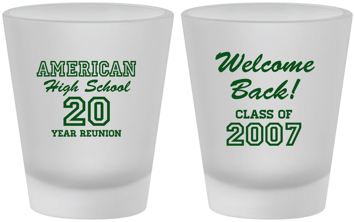Custom Class Reunion Frosted Shot Glasses - Class Of 2007 20 Year | 140001